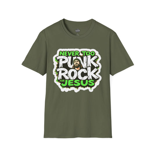 Never Too Punk Punk Rock For Jesus Unisex Tee