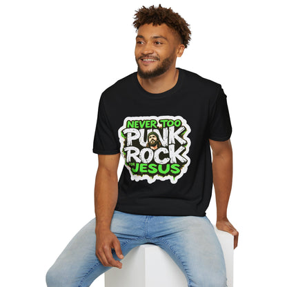 Never Too Punk Punk Rock For Jesus Unisex Tee